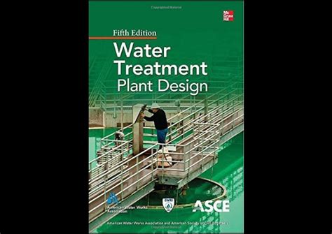 Water Treatment Plant Design 5th Edition by AWWA and ASCE PDF Download