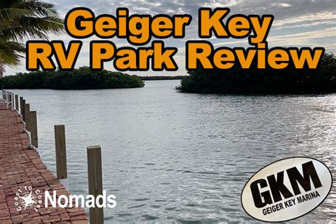 Geiger Key Marina, RV Park & Fish Camp review - CTC Nomads