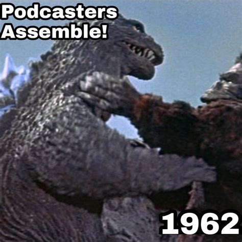 KING KONG vs GODZILLA! (1962) - Podcasters Assemble! (A Movie Podcast ...