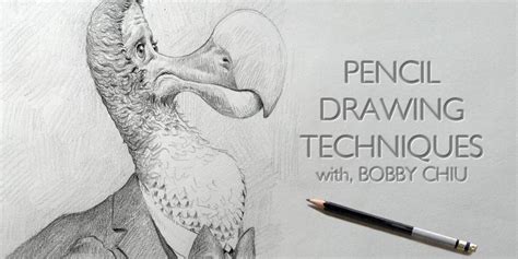 Pencil Drawing Techniques with Bobby Chiu