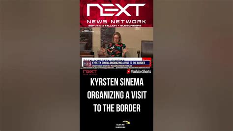 KYRSTEN SINEMA organizing a visit to the border #shorts