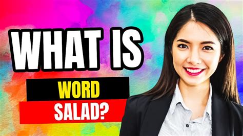 What is Word Salad? - Personality Growth