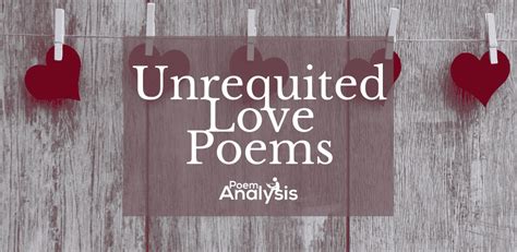 13 Memorable Unrequited Love Poems Poet Lovers Must Read