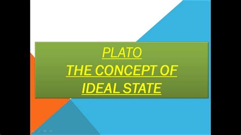 PLATO - THE CONCEPT OF IDEAL STATE!! - YouTube