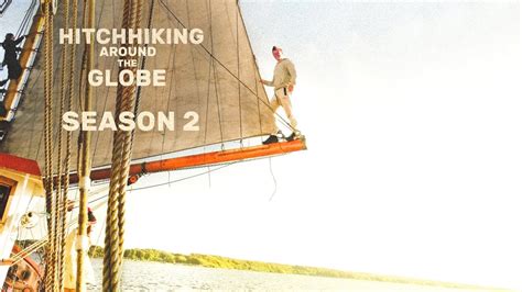 Hitchhiking Around The Globe | Season 2 - YouTube