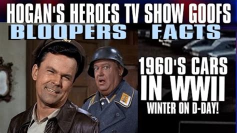 Hogan's Heroes Goofs, Bloopers, and Facts