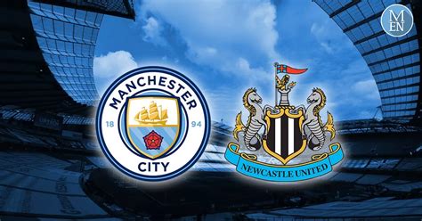 Man. City Vs Newcastle : Newcastle United Vs Manchester City LEAGUE CUP ...