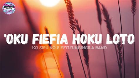 'OKU FIEFIA HOKU LOTO [Tongan Lyrics] hiva fakalotu - YouTube Music