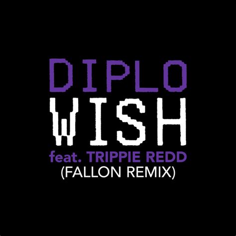 Wish - song and lyrics by Diplo, Trippie Redd | Spotify