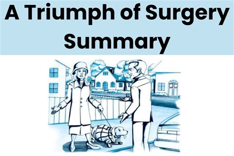 A Triumph of Surgery Summary: CBSE Class 10 English Syllabus