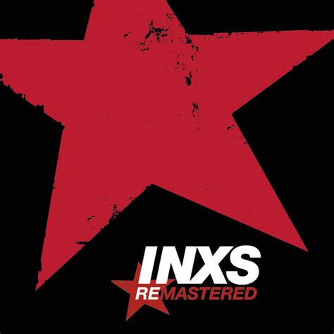 INXS Remastered (10 Album Edition) by INXS on TIDAL