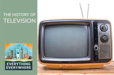 The History of Television