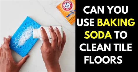 Can You Use Baking Soda to Clean Tile Floors