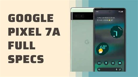 Google Pixel 7A Full Specification - TechsBucket