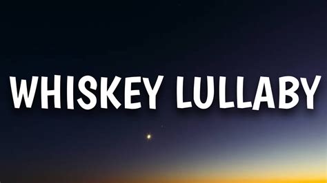 Brad Paisley - Whiskey Lullaby (Lyrics) Ft. Alison Krauss - YouTube