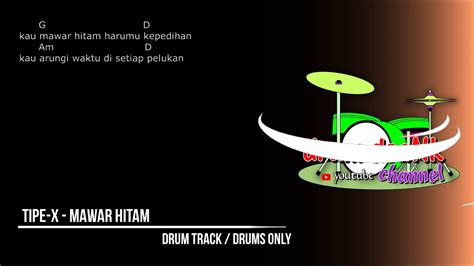 Tipe-X - Mawar Hitam (drums only) [chord gitar & lirik] - YouTube