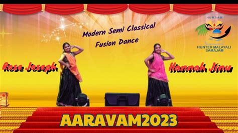 AARAVAM2023/Modern Semi Classical Fusion Dance By Hannah Jinu and Rose ...