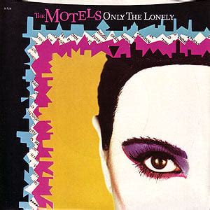 The Motels – Only the Lonely Lyrics | Genius Lyrics