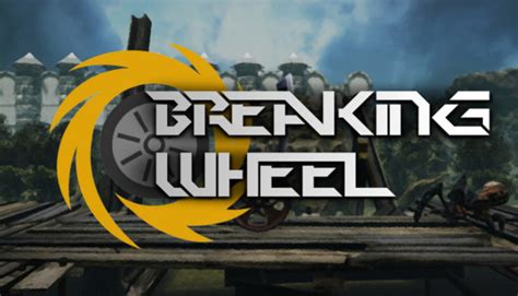 Breaking Wheel on Steam