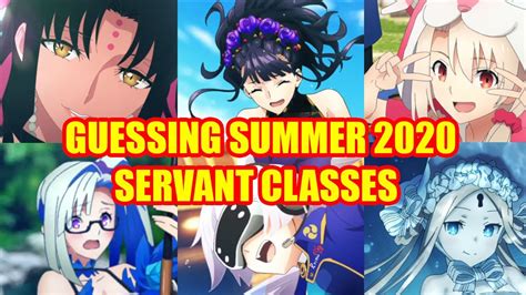 【FGO JP】What Classes Are the Summer 2020 Servants?【Fate/Grand Order ...