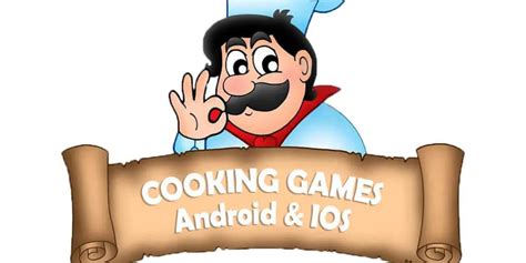 Best Cooking Games For Android