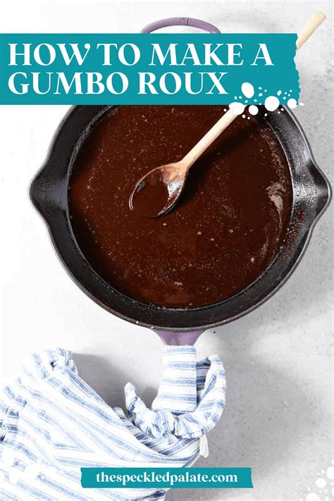 How to make Roux for Gumbo | The Speckled Palate