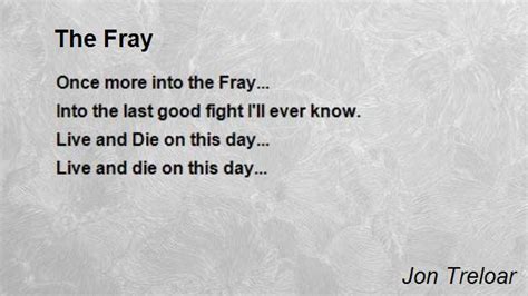 The Fray Poem by Jon Treloar - Poem Hunter