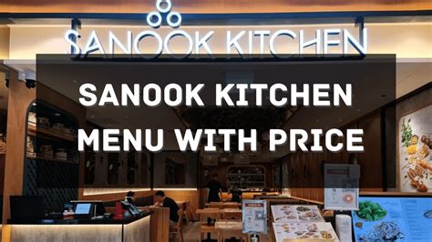 Sanook Kitchen Menu with Price 2024 Singapore [UPDATED]