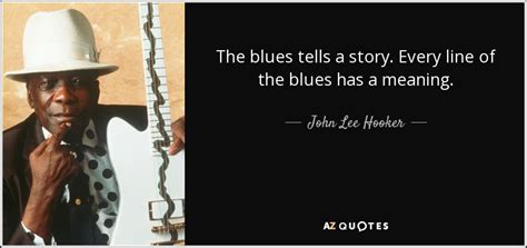 TOP 25 BLUES MUSIC QUOTES (of 70) | A-Z Quotes