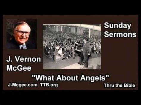 What About Angels - J. Vernon McGee - FULL Sunday Sermons - YouTube