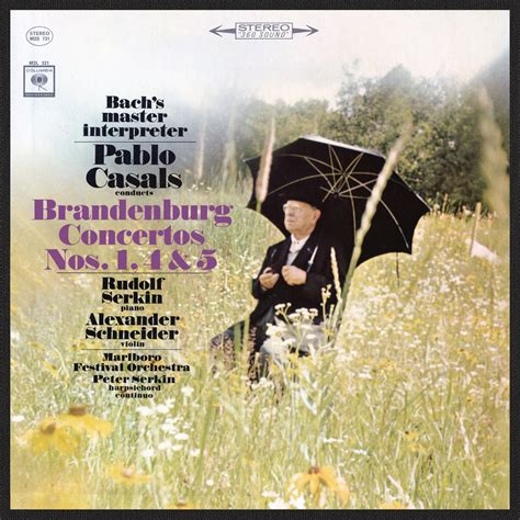 ‎Bach: Brandenburg Concertos 1, 4 & 5 - Album by Pablo Casals, Rudolf Serkin, Marlboro Festival ...