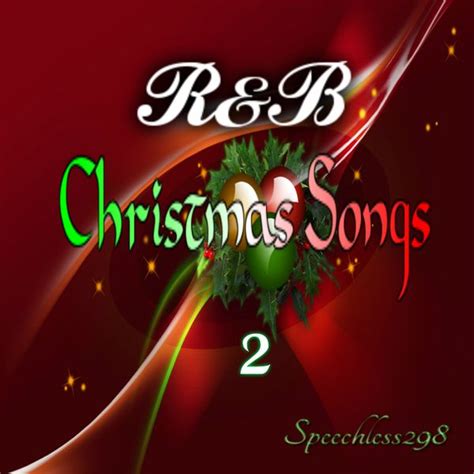 R&B Christmas Songs 2 by Speechless298 | Mixcloud