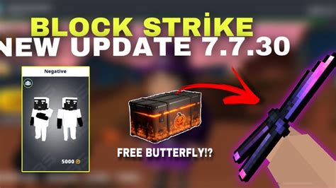 Block Strike | NEW UPDATE 7.7.3 and FREE BUTTERFLY?!, NEW MAPS, NEW PACKS, NEW CASES - YouTube