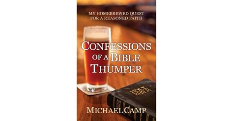 Confessions of a Bible Thumper by Michael Camp