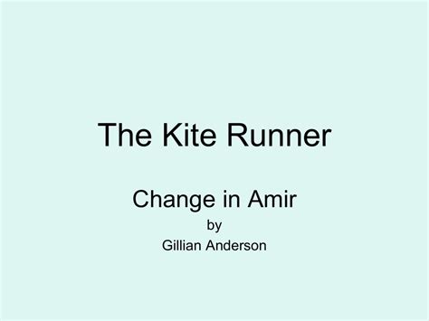 The Kite Runner – Amir`s change