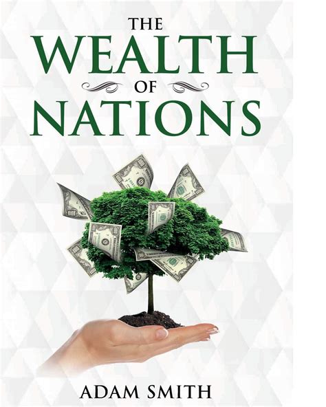 The Wealth of Nations: Annotated by Adam Smith | Goodreads