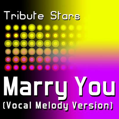 Bruno Mars - Marry You (Vocal Version) Song|Tribute Stars|Bruno Mars ...