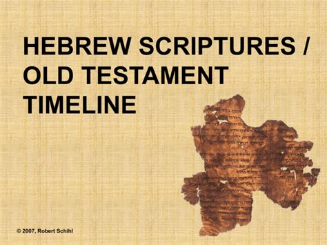 Timeline of the Hebrew Scriptures - Old Testament