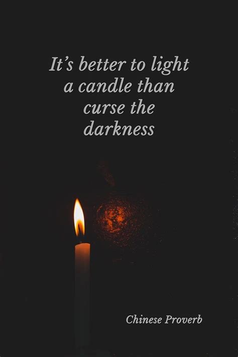 It’s better to light a candle than curse the darkness in 2021 | Beautiful quotes, Dark quotes, Light