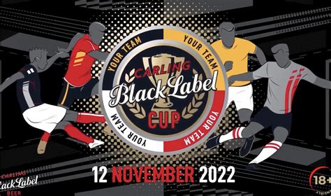 CBC Update: Latest Carling Black Label Cup Line-Ups Revealed - iDiski Times