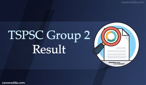 TSPSC Group 2 Results 2021 : Cut Off, Answer Key, Counselling – Career Adda