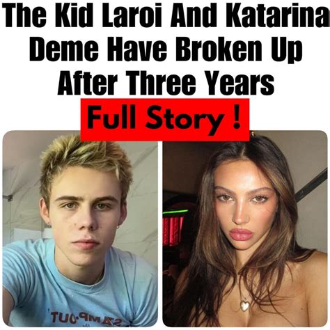 The Kid Laroi and Katarina Deme Broke Up On 4th August 2023 : Full ...