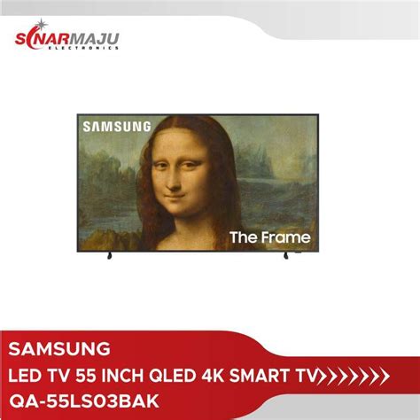 Promo Led Tv 55 Inch Samsung The Frame Art Mode Qled 4k Smart Tv Qa-55ls03bak Diskon 6% Di ...