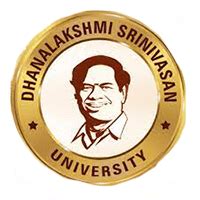 Dhanalakshmi Srinivasan University Admission 2024 - 2025, Fees, Courses, Placements, Cutoff, Ranking