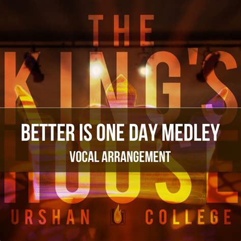 Better Is One Day- Vocals - Urshan College