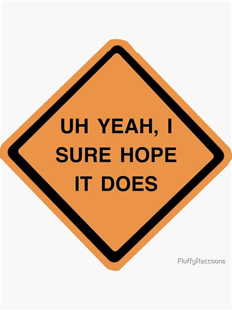 "Road Work Ahead Vine meme" Sticker for Sale by FluffyRaccoons | Redbubble