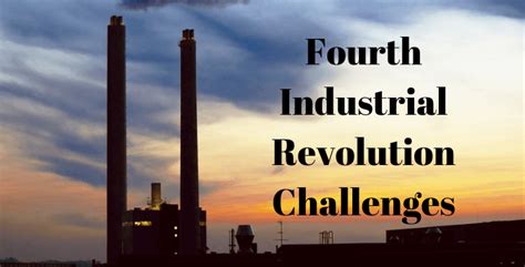 The Fourth Industrial Revolution Challenges | Knowledgenile