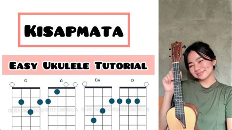 Kisapmata by Riverymaya | Easy Ukulele Tutorial (4 Chords Only!) - YouTube