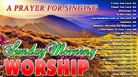 Best Sunday Praise & Worship Songs Ever 🙏 The Blessing Praise & Worship ...