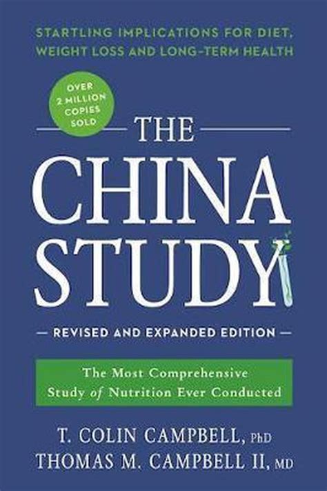 bol.com | The China Study: Revised and Expanded Edition, T. Colin ...